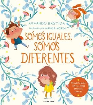 SOMOS IGUALES, SOMOS DIFERENTES | 9788418050053 | BASTIDA, ARMANDO | Galatea Llibres | Llibreria online de Reus, Tarragona | Comprar llibres en català i castellà online