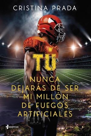TÚ NUNCA DEJARÁS DE SER MI MILLÓN DE FUEGOS ARTIFICIALES | 9788408261292 | PRADA, CRISTINA | Galatea Llibres | Llibreria online de Reus, Tarragona | Comprar llibres en català i castellà online
