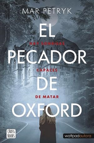 EL PECADOR DE OXFORD | 9788408260486 | PETRYK, MAR | Galatea Llibres | Llibreria online de Reus, Tarragona | Comprar llibres en català i castellà online