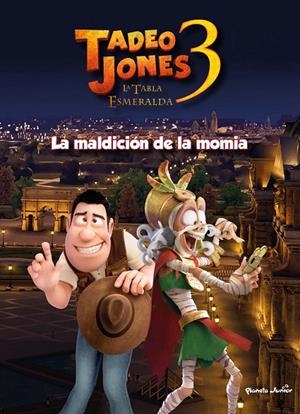 TADEO JONES 3. LA MALDICIÓN DE LA MOMIA | 9788408253570 | MEDIASET ESPAÑA COMUNICACIÓN | Galatea Llibres | Llibreria online de Reus, Tarragona | Comprar llibres en català i castellà online