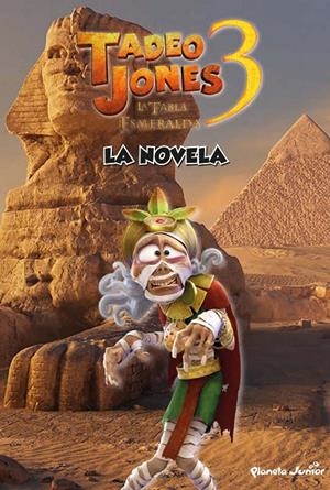TADEO JONES 3. LA NOVELA | 9788408253594 | MEDIASET ESPAÑA COMUNICACIÓN | Galatea Llibres | Llibreria online de Reus, Tarragona | Comprar llibres en català i castellà online