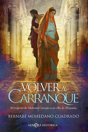 VOLVER A CARRANQUE | 9788413844190 | MOHEDANO CUADRADO, BERNABÉ | Galatea Llibres | Llibreria online de Reus, Tarragona | Comprar llibres en català i castellà online