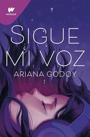 SIGUE MI VOZ | 9788419169624 | GODOY, ARIANA | Galatea Llibres | Llibreria online de Reus, Tarragona | Comprar llibres en català i castellà online