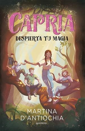 CAPRIA 1. DESPIERTA TU MAGIA | 9788419357564 | D'ANTIOCHIA, MARTINA | Galatea Llibres | Librería online de Reus, Tarragona | Comprar libros en catalán y castellano online