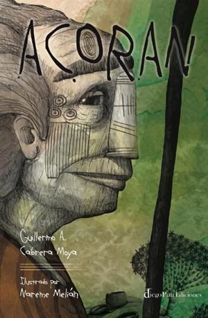 ACORAN | 9788412552003 | CABRERA, GUILLERMO/ MELIAN, NAREME | Galatea Llibres | Llibreria online de Reus, Tarragona | Comprar llibres en català i castellà online