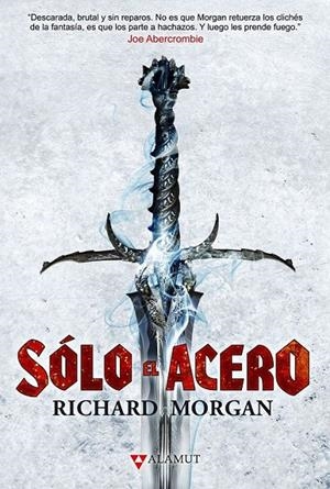 SÓLO EL ACERO | 9788498890709 | MORGAN, RICHARD | Galatea Llibres | Librería online de Reus, Tarragona | Comprar libros en catalán y castellano online