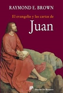 EVANGELIO Y LAS CARTAS DE JUAN | 9788433023902 | BROWN, RAYMOND | Galatea Llibres | Librería online de Reus, Tarragona | Comprar libros en catalán y castellano online