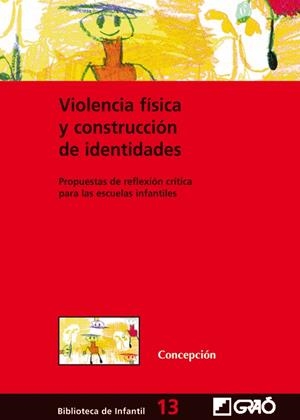 VIOLENCIA FISICA Y CONSTRUCCION DE ENTIDADES | 9788478274215 | SANCHEZ BLANCO, CONCEPCION | Galatea Llibres | Librería online de Reus, Tarragona | Comprar libros en catalán y castellano online