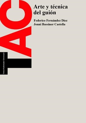 ARTE Y TECNICA DEL GUION | 9788483011492 | FERNANDEZ DIEZ, FEDERICO | Galatea Llibres | Llibreria online de Reus, Tarragona | Comprar llibres en català i castellà online