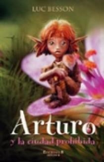 ARTURO Y LA CIUDAD PROHIBIDA | 9788466622578 | BESSON, LUC | Galatea Llibres | Llibreria online de Reus, Tarragona | Comprar llibres en català i castellà online