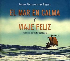 MAR EN CALMA Y VIAJE FELIZ, EL | 9788426135162 | WOLFGANG VAN GOHETE, JOHANN | Galatea Llibres | Librería online de Reus, Tarragona | Comprar libros en catalán y castellano online