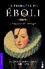 PRINCESA EBOLI, LA | 9788427031951 | DE ARTEAGA, ALMUDENA | Galatea Llibres | Librería online de Reus, Tarragona | Comprar libros en catalán y castellano online