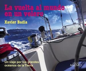 LA VUELTA AL MUNDO EN UN VELERO | 9788497439671 | BADIA VIDAL, XAVIER | Galatea Llibres | Llibreria online de Reus, Tarragona | Comprar llibres en català i castellà online