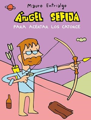 ÁNGEL SEFIJA PARA ACERTAR LOS CATORCE | 9788418909382 | ENTRIALGO, MAURO | Galatea Llibres | Librería online de Reus, Tarragona | Comprar libros en catalán y castellano online