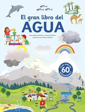 EL GRAN LIBRO DEL AGUA | 9788413922539 | BAUMANN, ANNE-SOPHIE/LEMAISTRE , ARNAUD | Galatea Llibres | Llibreria online de Reus, Tarragona | Comprar llibres en català i castellà online