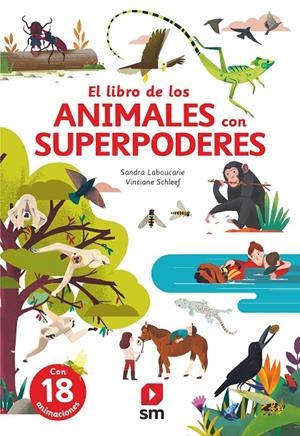 EL GRAN LIBRO DE LOS ANIMALES CON SUPERPODERES | 9788413922546 | LABOUCARIE, SANDRA | Galatea Llibres | Llibreria online de Reus, Tarragona | Comprar llibres en català i castellà online