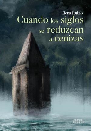 CUANDO LOS SIGLOS SE REDUZCAN A CENIZAS | 9788419380357 | RUBIO, ELENA | Galatea Llibres | Librería online de Reus, Tarragona | Comprar libros en catalán y castellano online