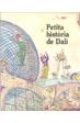 PETITA HISTORIA DE DALI | 9788483342909 | FORNES GILI, EDUARD | Galatea Llibres | Librería online de Reus, Tarragona | Comprar libros en catalán y castellano online