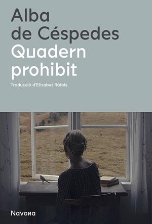 QUADERN PROHIBIT | 9788419311115 | DE CÉSPEDES, ALBA | Galatea Llibres | Librería online de Reus, Tarragona | Comprar libros en catalán y castellano online
