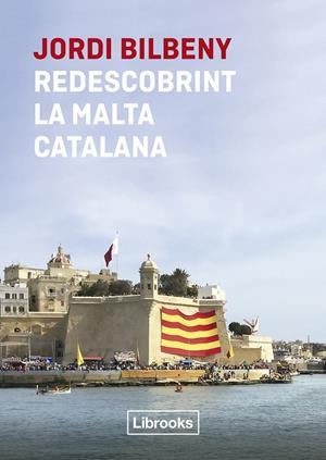 REDESCOBRINT LA MALTA CATALANA | 9788412565652 | BILBENY, JORDI | Galatea Llibres | Llibreria online de Reus, Tarragona | Comprar llibres en català i castellà online