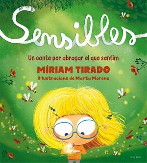 SENSIBLES | 9788418688256 | TIRADO, MÍRIAM/MORENO, MARTA | Galatea Llibres | Librería online de Reus, Tarragona | Comprar libros en catalán y castellano online