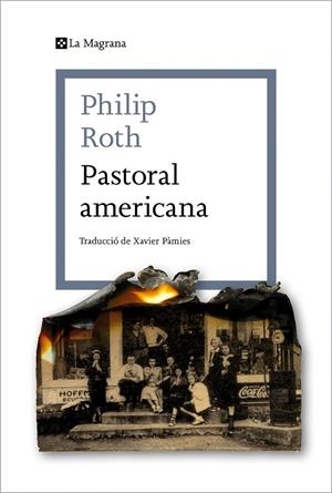 PASTORAL AMERICANA | 9788419013279 | ROTH, PHILIP | Galatea Llibres | Llibreria online de Reus, Tarragona | Comprar llibres en català i castellà online
