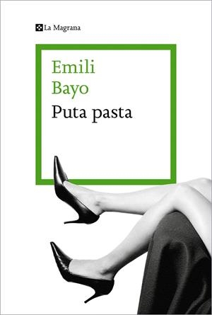 PUTA PASTA | 9788419013316 | BAYO, EMILI | Galatea Llibres | Llibreria online de Reus, Tarragona | Comprar llibres en català i castellà online