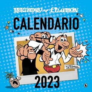 CALENDARIO MORTADELO Y FILEMÓN 2023 | 9788402426956 | IBÁÑEZ, FRANCISCO | Galatea Llibres | Librería online de Reus, Tarragona | Comprar libros en catalán y castellano online