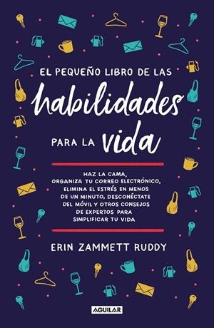 EL PEQUEÑO LIBRO DE LAS HABILIDADES PARA LA VIDA | 9788403522985 | ZAMMETT RUDDY, ERIN | Galatea Llibres | Librería online de Reus, Tarragona | Comprar libros en catalán y castellano online