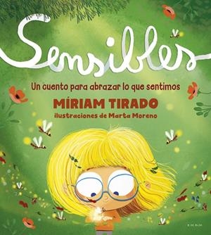 SENSIBLES | 9788418054532 | TIRADO, MÍRIAM/MORENO, MARTA | Galatea Llibres | Librería online de Reus, Tarragona | Comprar libros en catalán y castellano online