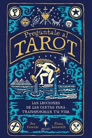 PREGÚNTALE AL TAROT | 9788408260905 | LENSVELT, FIONA/COWNIE, JEN | Galatea Llibres | Llibreria online de Reus, Tarragona | Comprar llibres en català i castellà online