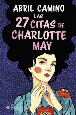 LAS 27 CITAS DE CHARLOTTE MAY | 9788408261872 | CAMINO, ABRIL | Galatea Llibres | Llibreria online de Reus, Tarragona | Comprar llibres en català i castellà online