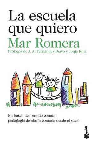 LA ESCUELA QUE QUIERO | 9788423362042 | ROMERA, MAR | Galatea Llibres | Llibreria online de Reus, Tarragona | Comprar llibres en català i castellà online