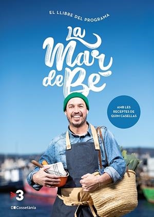 LA MAR DE BÉ | 9788413561844 | CASELLAS GRASSOT, QUIM | Galatea Llibres | Librería online de Reus, Tarragona | Comprar libros en catalán y castellano online