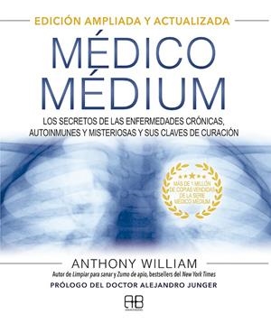 MÉDICO MÉDIUM. EDICIÓN AMPLIADA Y ACTUALIZADA | 9788417851651 | WILLIAM, ANTHONY | Galatea Llibres | Librería online de Reus, Tarragona | Comprar libros en catalán y castellano online