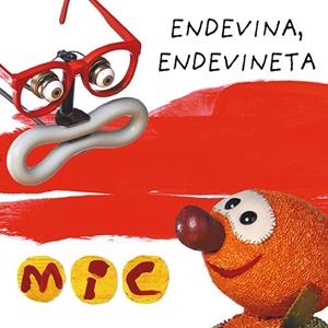 MIC. ENDEVINA, ENDEVINETA 3 | 9788424672584 | GIMÓ, LAIA/MESSEGUER, MAICA/TRIAS, MANEL | Galatea Llibres | Llibreria online de Reus, Tarragona | Comprar llibres en català i castellà online