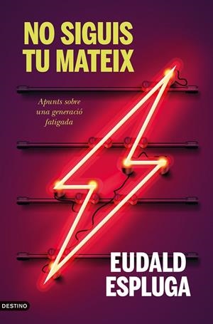 NO SIGUIS TU MATEIX | 9788497103404 | ESPLUGA, EUDALD | Galatea Llibres | Llibreria online de Reus, Tarragona | Comprar llibres en català i castellà online