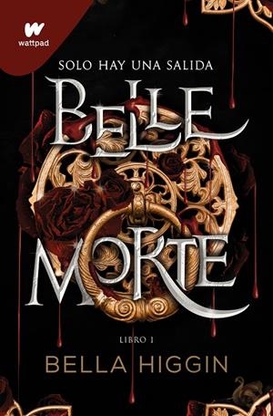 BELLE MORTE | 9788419085603 | HIGGIN, BELLA | Galatea Llibres | Llibreria online de Reus, Tarragona | Comprar llibres en català i castellà online
