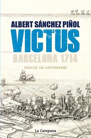 VICTUS -EDICIO 10 ANIVERSARI- | 9788418226519 | SÁNCHEZ PIÑOL, ALBERT | Galatea Llibres | Librería online de Reus, Tarragona | Comprar libros en catalán y castellano online