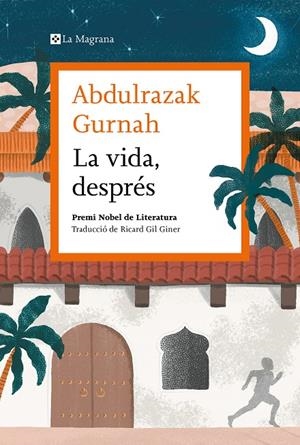 LA VIDA, DESPRÉS | 9788419013583 | GURNAH, ABDULRAZAK | Galatea Llibres | Llibreria online de Reus, Tarragona | Comprar llibres en català i castellà online