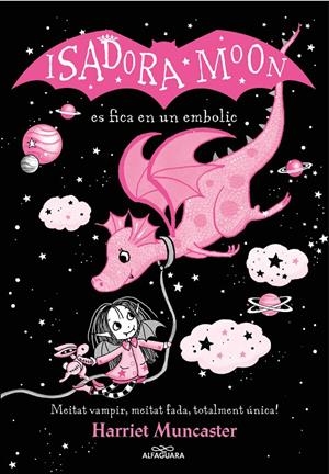 LA ISADORA MOON 5 - LA ISADORA MOON ES FICA EN UN EMBOLIC (EDICIÓ ESPECIAL) | 9788419191397 | MUNCASTER, HARRIET | Galatea Llibres | Librería online de Reus, Tarragona | Comprar libros en catalán y castellano online