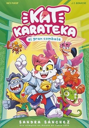 KAT KARATEKA Y EL GRAN COMBATE (KAT KARATEKA 2) | 9788448862398 | SÁNCHEZ, SANDRA/MASIP, INÉS/BONACHE, JUAN CARLOS | Galatea Llibres | Librería online de Reus, Tarragona | Comprar libros en catalán y castellano online
