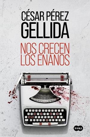 NOS CRECEN LOS ENANOS | 9788491295631 | PÉREZ GELLIDA, CÉSAR | Galatea Llibres | Llibreria online de Reus, Tarragona | Comprar llibres en català i castellà online