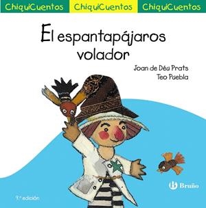EL ESPANTAPÁJAROS VOLADOR. CHIQUICUENTO 19 | 9788469667859 | PRATS, JOAN DE DÉU | Galatea Llibres | Librería online de Reus, Tarragona | Comprar libros en catalán y castellano online
