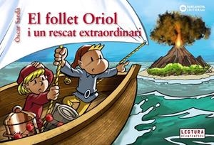 EL FOLLET ORIOL I UN RESCAT EXTRAORDINARI | 9788448958084 | SARDÀ, ÒSCAR | Galatea Llibres | Librería online de Reus, Tarragona | Comprar libros en catalán y castellano online