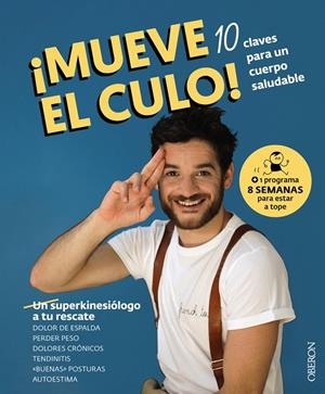 MUEVE EL CULO! 10 CLAVES PARA UN CUERPO SALUDABLE | 9788441546301 | Galatea Llibres | Llibreria online de Reus, Tarragona | Comprar llibres en català i castellà online