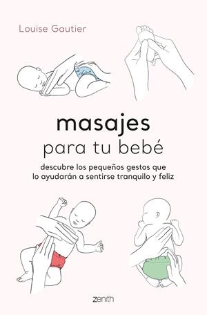 MASAJES PARA TU BEBÉ | 9788408260936 | GAUTIER, LOUISE | Galatea Llibres | Librería online de Reus, Tarragona | Comprar libros en catalán y castellano online