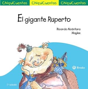 EL GIGANTE RUPERTO. CHIQUICUENTO 14 | 9788469667897 | ALCÁNTARA, RICARDO | Galatea Llibres | Llibreria online de Reus, Tarragona | Comprar llibres en català i castellà online