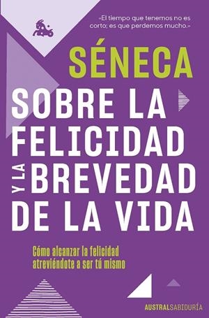 SOBRE LA FELICIDAD Y LA BREVEDAD DE LA VIDA | 9788467066845 | SÉNECA | Galatea Llibres | Librería online de Reus, Tarragona | Comprar libros en catalán y castellano online