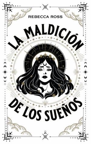 LA MALDICIÓN DE LOS SUEÑOS | 9788417854720 | ROSS, REBECCA | Galatea Llibres | Llibreria online de Reus, Tarragona | Comprar llibres en català i castellà online